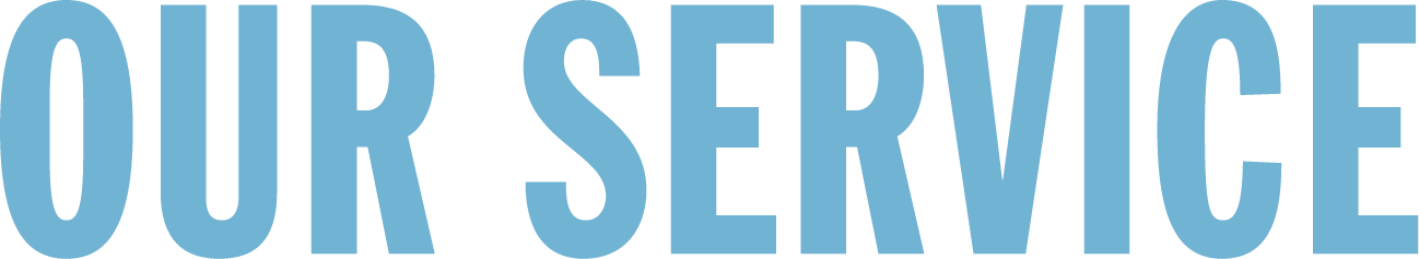 OUR SERVICE